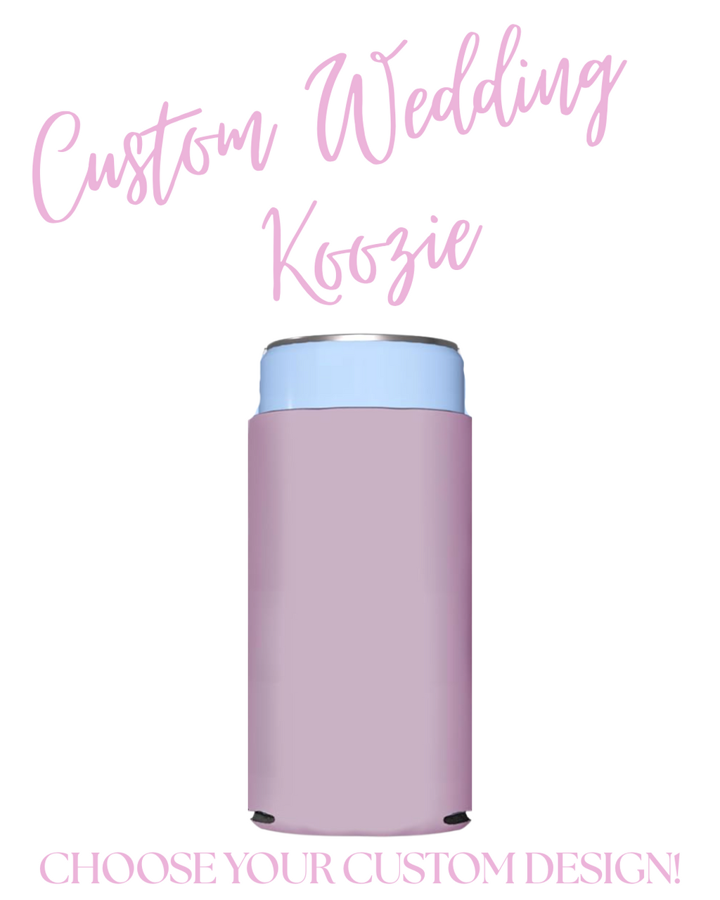 Custom Slim Can Koozie